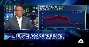 BlackRock's Larry Fink on earnings beat, banking crisis fallout and bond inflows
