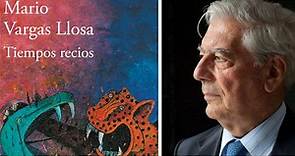 "Tiempos recios": Una reseña sobre la última novela que publicó Mario Vargas Llosa | RPP Noticias