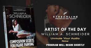 William A. Schneider “Composition Secrets for Figure Painting” **FREE OIL LESSON VIEWING**