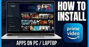 How To Install Amazon Prime Video App On Laptop / PC