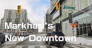 New Downtown Markham | City of Markham | driving tour - Ontario, CANADA | 4K |