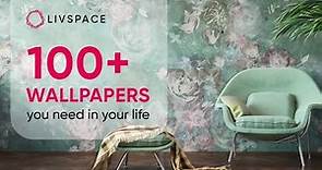 150 + Latest Wallpaper Designs | Wallpaper Designs For Every Room | Livspace