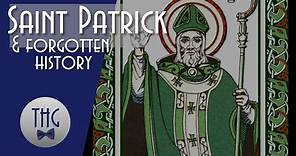 Who was the real Saint Patrick? And the origins of St. Patrick's Day.