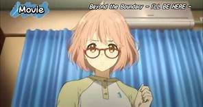 【Movie】Beyond the Boundary-I'LL BE HERE- Past (Trailer)【English subtitles】