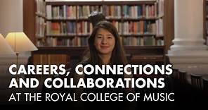 Careers, connections and collaborations at the Royal College of Music