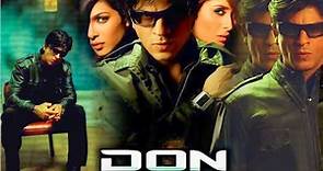 Don Full Movie 2006 | Shah Rukh Khan | Priyanka Chopra | Arjun Rampal | Facts and Review