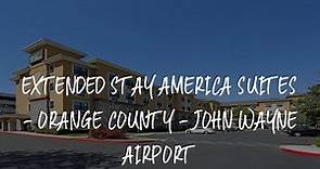 Extended Stay America Suites - Orange County - John Wayne Airport Review - Newport Beach , United St