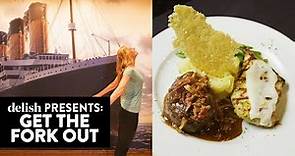 You Can Eat Just Like Jack And Rose Did On The Titanic | GTFO | Delish | Ep 11