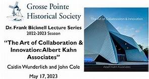 “The Art of Collaboration & Innovation: Albert Kahn Associates” (Bicknell Lecture Series: 2022-2023)