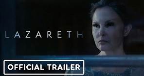 Lazareth - Official Trailer (2024) Ashley Judd, Katie Douglas
