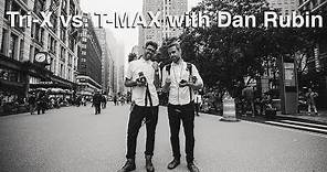 Tri-X vs. T-MAX with Dan Rubin