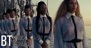 Beyoncé - Freedom ft. Kendrick Lamar (Lyrics + Español) Video Official