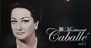 Montserrat Caballé - Montserrat Caballé Vol. 2