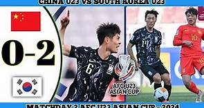 CHINA U23 VS SOUTH KOREA U23 | Matchday 2 AFC U23 Asian Cup 2024