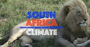 South Africa's Climate & Temperature