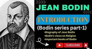 Jean Bodin's Biography || INTRODUCTION || Western Thought || Graduation/ IAS/PCS || Full detail ||