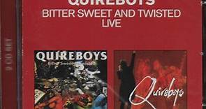Quireboys - Bitter Sweet & Twisted / Live