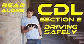 Section 2 Driving Safely (CDL Manual Read-along)