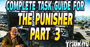 The Punisher Part 3 Complete Guide - Prapor Task Guide - Escape From Tarkov