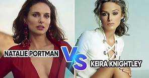 Natalie Portman vs Keira Knightley | Comparison between two most popular Hollywood actresses