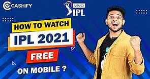 How to Watch IPL 2021 FREE on mobile? IPL 2021 Kaise Dekhen? Watch IPL 2021 Live