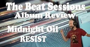 Album Review: Midnight Oil "RESIST"