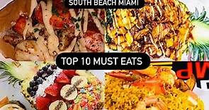 TOP 10 MUST EATS IN MIAMI | SOUTH BEACH FOODIE RECOMMENDATION