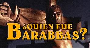 ¿Cual era el verdadero nombre de Barrabas? ¿fue crucificado con Jesus? ¿Aún vive Barrabas?