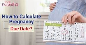 How to Calculate Your Pregnancy Due Date? (Easy Methods)