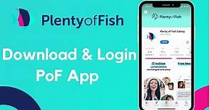 How to Download & Login Plenty of Fish | Pof App Download and Login 2021