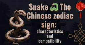 Snake 🐍 the chinese zodiac sign🪧🌒: characteristics and compatibility