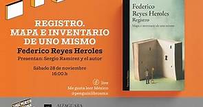 Federico Reyes Heróles presenta "Registro. Mapa e inventario de uno mismo" | FIL Guadalajara 2020