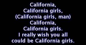 California Girls by Katy Perry Ft. Snoop Dog *Lyrics*