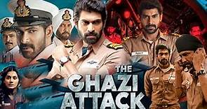 The Ghazi Attack 2017 Movie in Hindi HD review & details | Rana Daggubati, Taapsee Pannu |