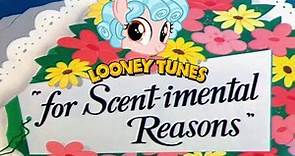"For Scent-imental Reasons" (A Looney Tunes Short Film) (Happy Birthday, LilTilOne3231!)