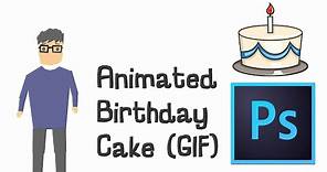 Tutorial - How to create animated birthday cake(GIF) within 10 minutes