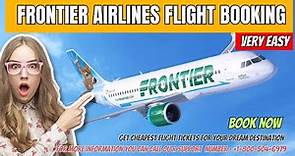 How do I book a flight with Frontier Airlines? || Frontier Airlines Flight Booking