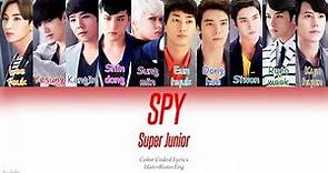 Super Junior (슈퍼주니어) – SPY (Color Coded Lyrics) [Han/Rom/Eng]