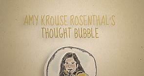 Amy Krouse Rosenthal's Thought Bubble: Kindness