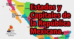 Estados y capitales de la República Mexicana