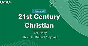 21st Century Christian | Rev. Dr. Michael Moynagh