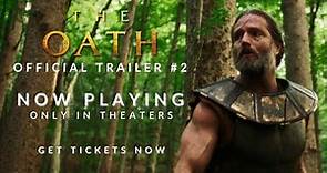 "THE OATH" - OFFICIAL TRAILER #2 NOW PLAYING!