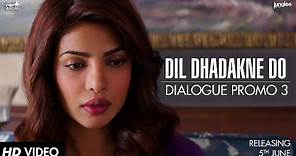 Dialogue Promo 3 | Dil Dhadakne Do | In Cinemas 5th June