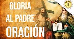 Gloria al Padre - El gloria oración católica ✝️