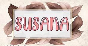SIGNIFICADO DE SUSANA 😯 Qué significa el nombre Susana ✅ ORIGEN APODOS Y CARACTERISTICAS 🔥