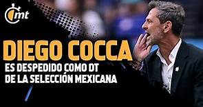 Diego Cocca es despedido como DT de la Selección Mexicana