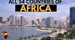 Here are ALL the 54 COUNTRIES OF AFRICA | ALL COUNTRIES OF THE AFRICAN CONTINENT