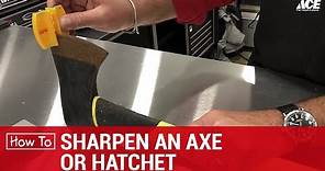 Sharpening An Ax or Hatchet - Ace Hardware