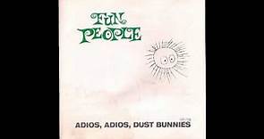 ▲FUN PEOPLE ▲ Adios , Adios , Dust Bunnies ▲ [Full Album] ▲