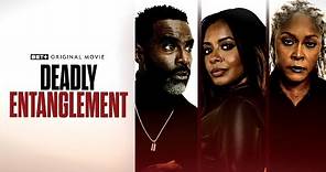BET+ Original Movie | Deadly Entanglement | Trailer